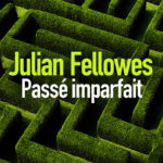 Julian Fellowes roman
